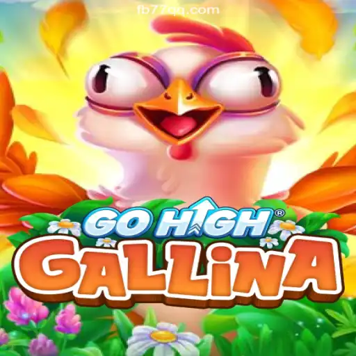 GoHighGallina: Elevating Online Gaming on the 77QQ.com Platform